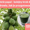 Liście papai - kolejny krok do zdrowia. Jak je przygotować?