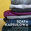 Jak stworzyć idealną garderobę - szafa kapsułowa, capsule wardrobe