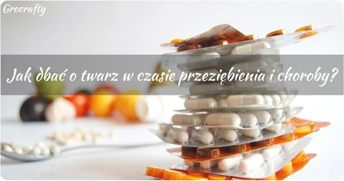 Jak dbać o twarz w czasie przeziębienia?