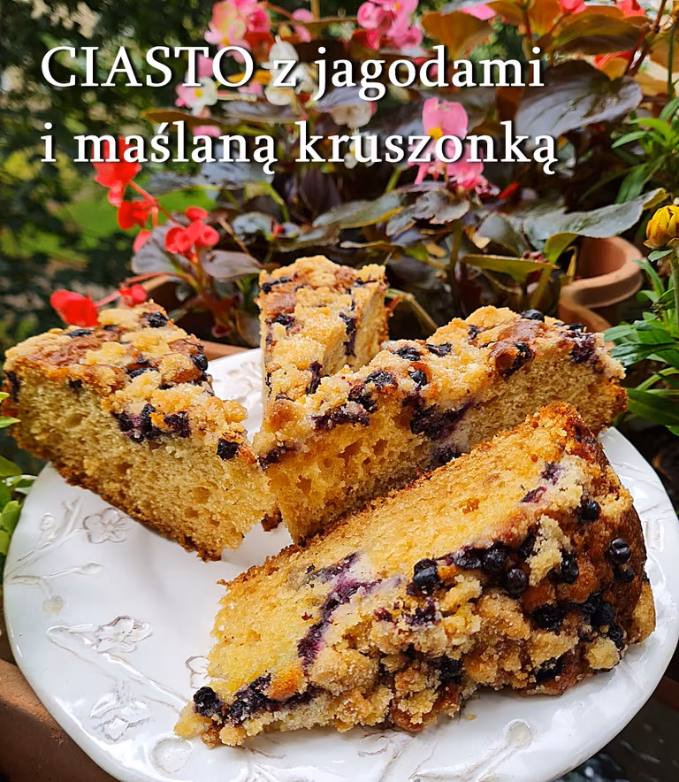 Pyszne ciasto z jagodami i kruszonką - Damsko-męskie spojrzenie na kuchnię
