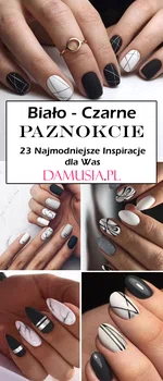 Biało-Czarne Paznokcie: Najmodniejsze Połączenie Tego Sezonu!