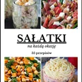 Sałatki Na Każdą Okazję - 35 przepisów