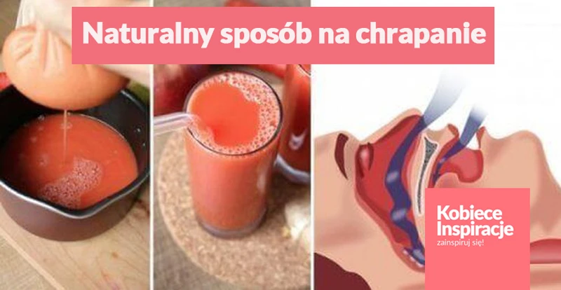 Naturalny sposób na zredukowanie chrapania