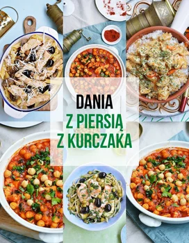 Dania z piersią z kurczaka