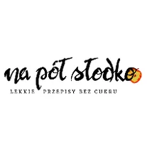 Na pół słodko - przepisy bez cukru