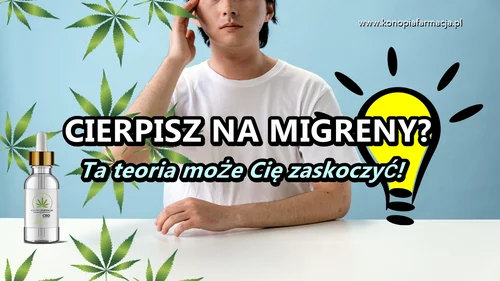 CBD w walce z migreną - Konopna Farmacja