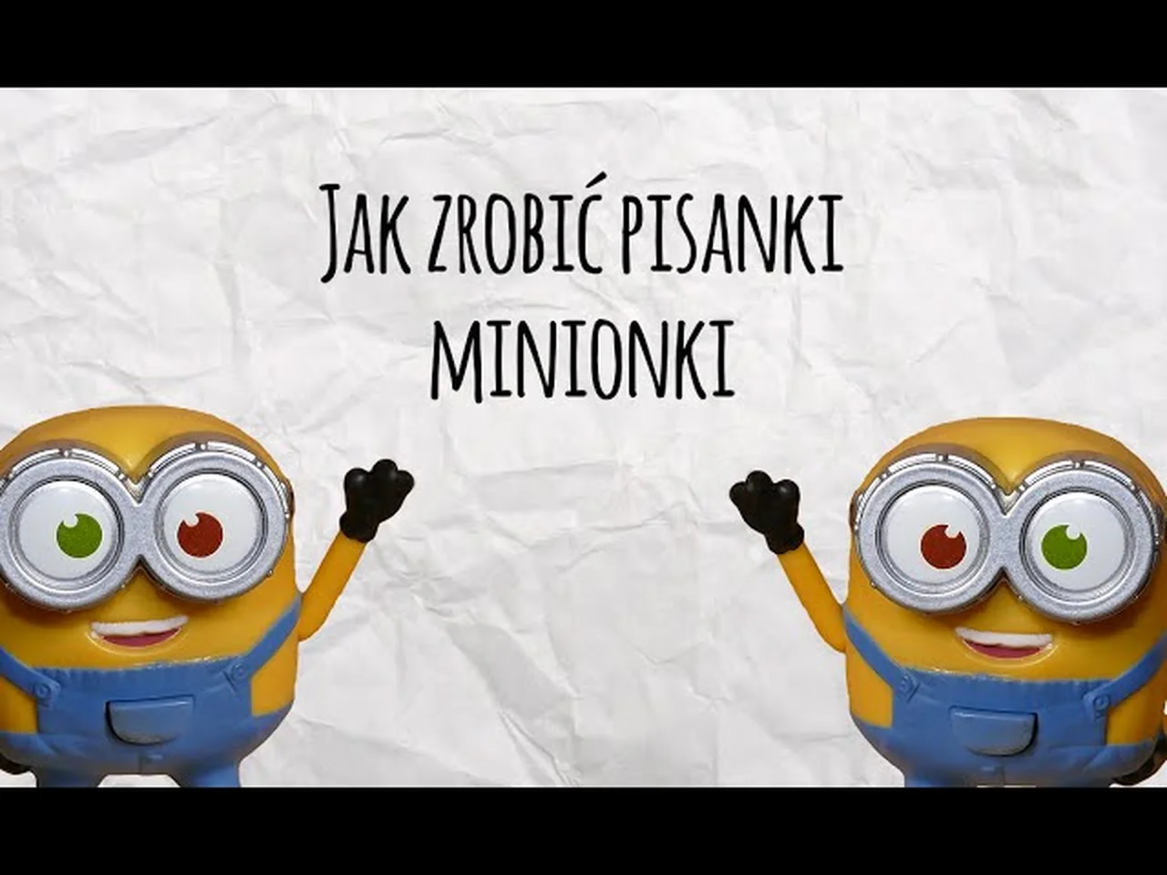 Pisanki Minionki - Pomysły na Wielkanoc