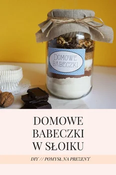 DIY Domowe babeczki w słoiku - Pomysł na prezent