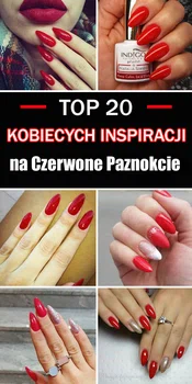 TOP 20 Mega Kobiecych i Klasycznych Inspiracji na Czerwone Paznokcie By Nati Leave a comment