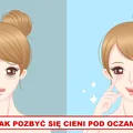 Masz WORKI POD OCZAMI? Wypróbuj ten sposób!