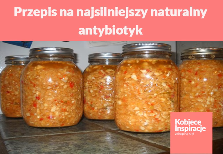 Przepis na najsilniejszy naturalny antybiotyk - tylko naturalne składniki