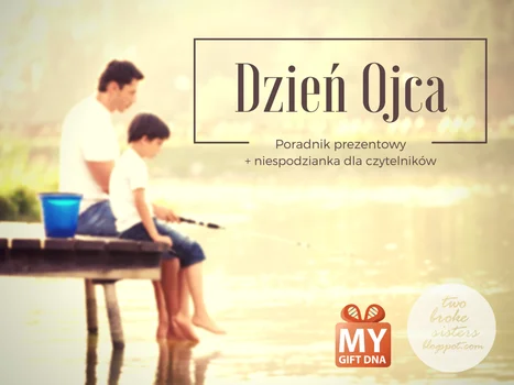 Dzień Ojca - poradnik prezentowy