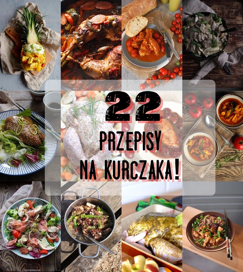 PRZEPISY NA KURCZAKA!