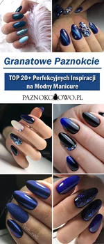 Granatowe Paznokcie – TOP 20+ Perfekcyjnych Inspiracji na Modny Manicure