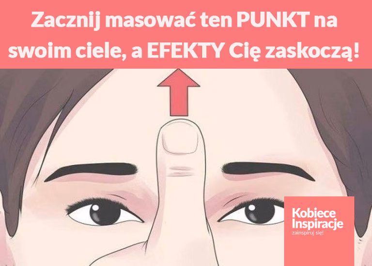 Zacznij masować ten PUNKT na swoim ciele, a EFEKTY Cię zaskoczą!