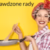 4 PORADY KULINARNE które z pewnością wykorzystasz