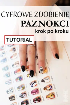 Cyfrowe zdobienie paznokci krok po kroku