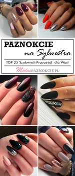 Paznokcie na Sylwestra- TOP 25 Szałowych Propozycji na Sylwestrowy Manicure!