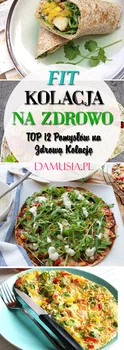 Fit Kolacja: TOP 12 Przepisów i Propozycji na Zdrową Kolację w Wersji FIT