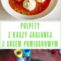 Pulpety z kaszy jaglanej z sosem pomidorowym