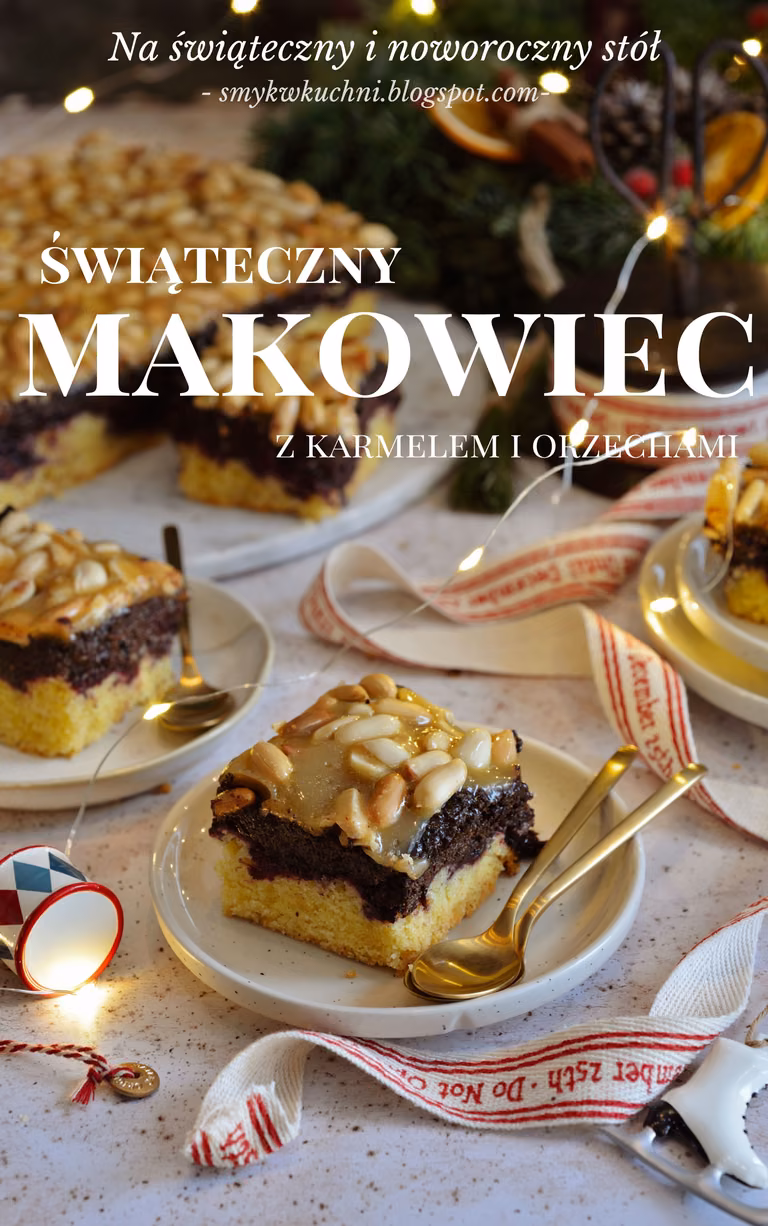 MAKOWIEC NA KRUCHYM SPODZIE Z ORZECHAMI W KARMELU. ŁATWE CIASTO NA ŚWIĘTA I NOWY ROK!