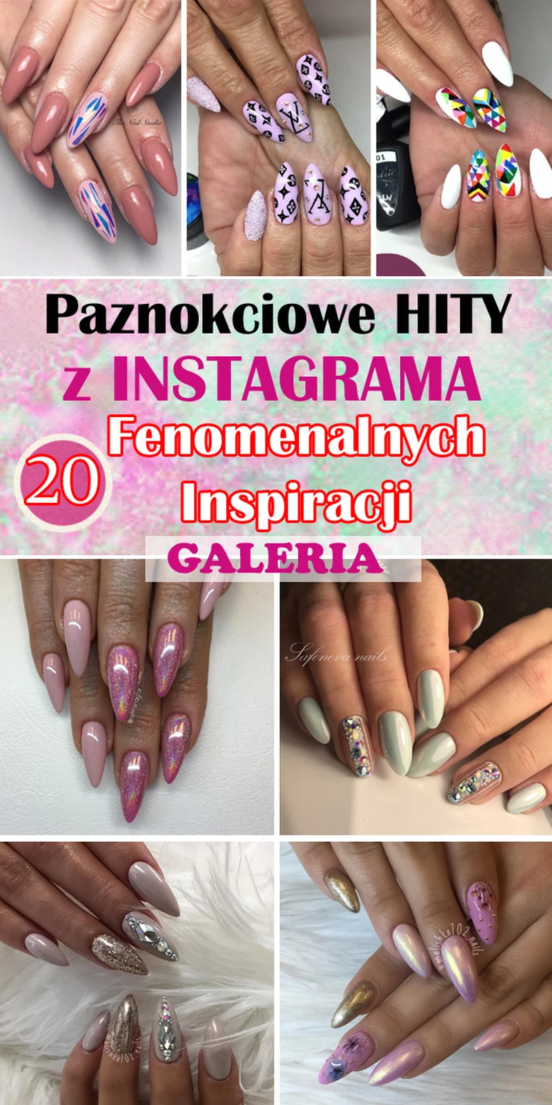 Paznokciowe HITY z INSTAGRAMA – 20 Fenomenalnych Inspiracji Od Których Ciężko Oderwać Wzrok