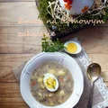 Żurek na domowym zakwasie