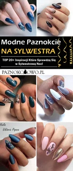 Paznokcie na Sylwestra: TOP 20+ Fenomenalnych Inspiracji Które Sprawdzą Się w Sylwestrową Noc!