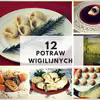 12 potraw wigilijnych
