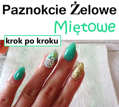 Paznokcie żelowe miętowe krok po kroku