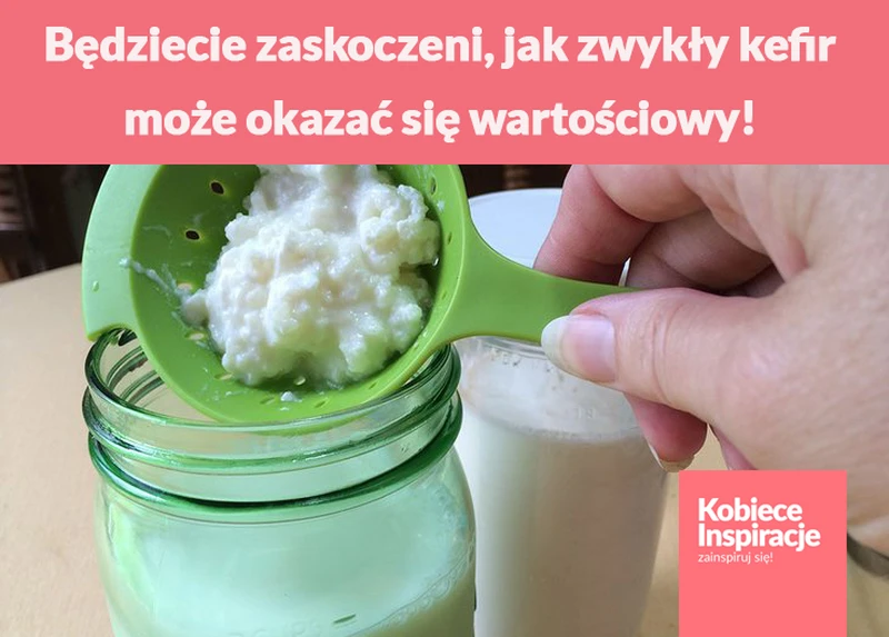 Będziecie zaskoczeni, jak zwykły kefir może okazać się wartościowy!