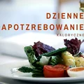 Jakie jest dzienne zapotrzebowanie na kalorie?