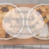 WEGA SZARLOTKA Z DAKTYLOWYM KARMELEM