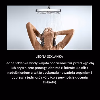 Jedna szklanka wody przed kąpielą...
