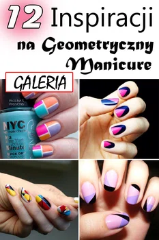 12 inspiracji na geometryczny manicure