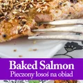 Jak upiec łososia? - sprawdzony przepis na łososia z piekarnika