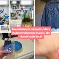 16 codziennych czynności, które możesz wykonywać inaczej, aby ułatwić sobie życie.