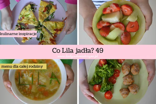 Co Lila jadła? 49 menu dla całej rodziny