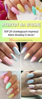 Hybrydy na Wiosnę – TOP 20 Urzekających Inspiracji Które Skradną Ci Serce!