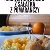 Krewetkowe kulki z egzotyczną sałatką z pomarańczy
