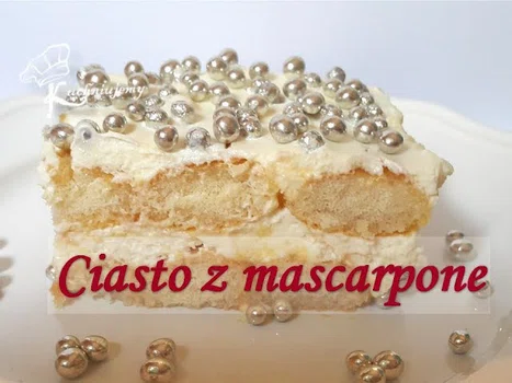 🍰 Smaczne ciasto z mascarpone - bez pieczenia