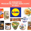 Co warto kupić w Lidlu? 20 zdrowych produktów