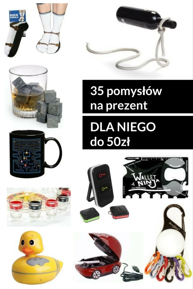 35 pomysłów na prezent dla niego do 50zł!