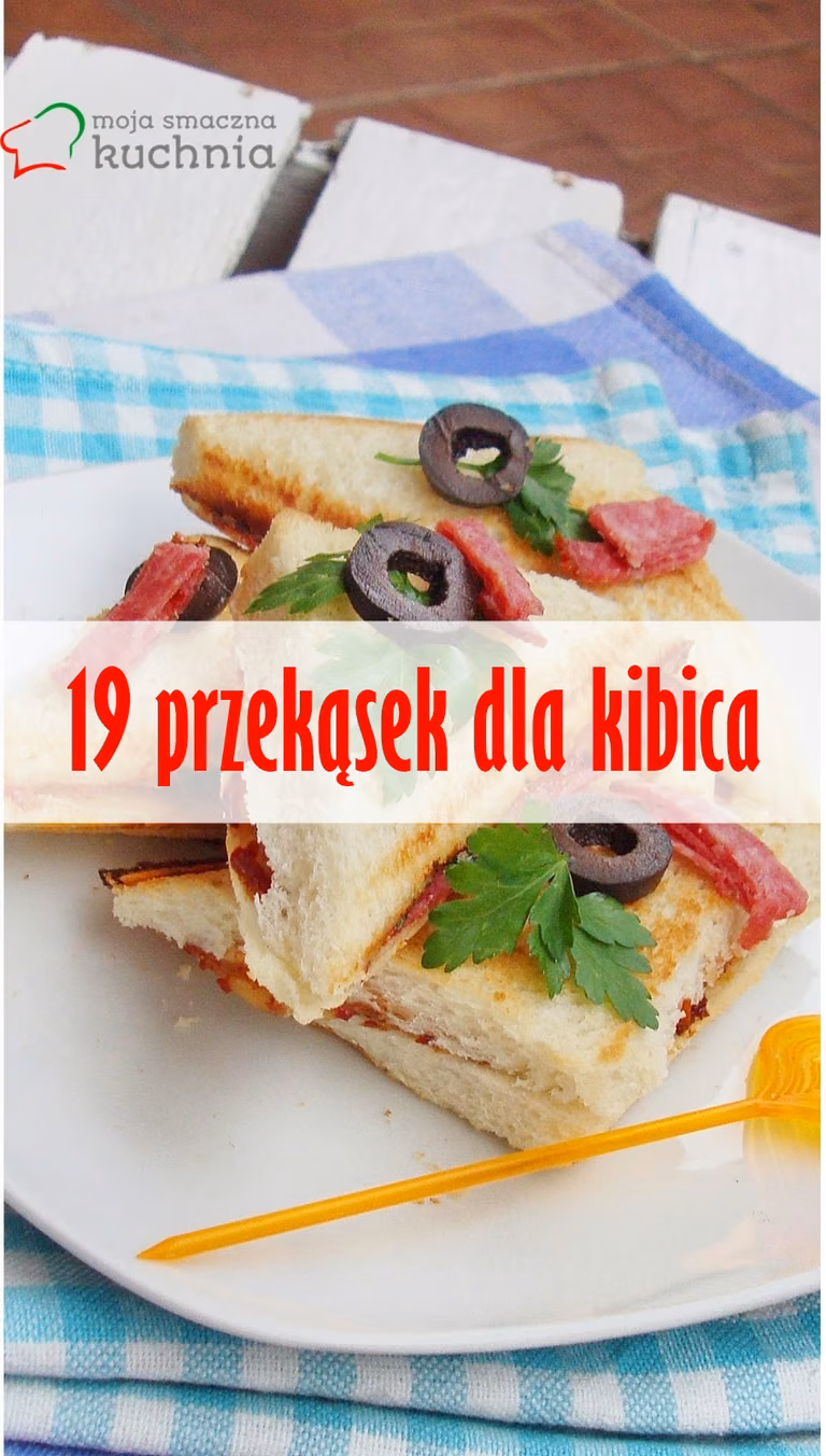 19 przekąsek dla kibica!