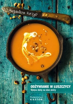Jaka dieta sprzyja zdrowej skórze?