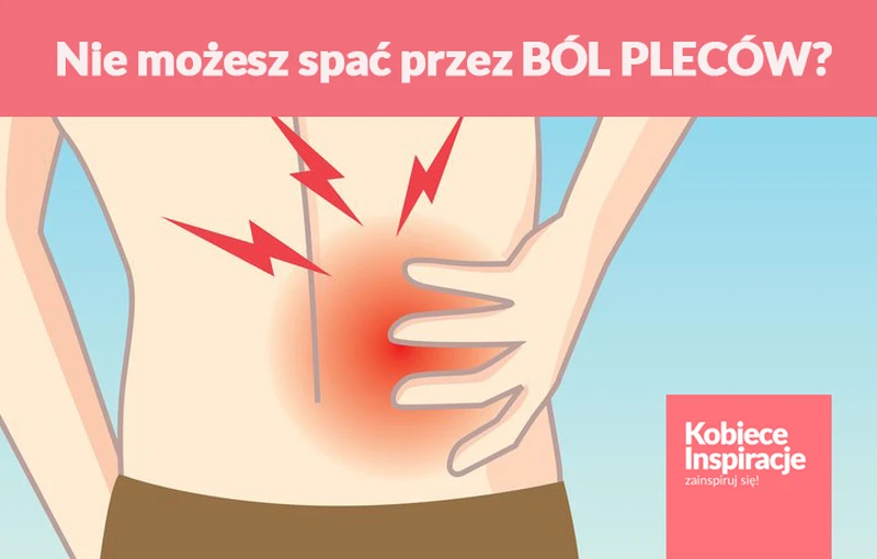 Nie możesz spać przez BÓL PLECÓW?