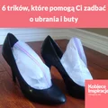 6 trików, które pomogą Ci zadbać o ubrania i buty.