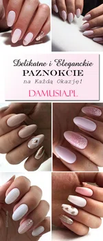 Delikatne i Eleganckie Paznokcie na Każdą Okazję! – TOP 20 Ślicznych Inspiracji!