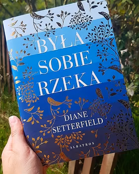 Diane Setterfield - Była sobie rzeka