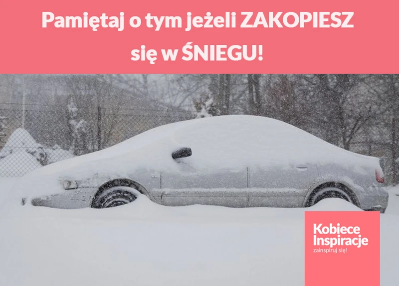 Pamiętaj o tym jeżeli ZAKOPIESZ się w ŚNIEGU!